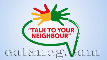 Talk to Your Neighbour