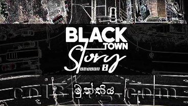 Black Town Story 2 (9) - 29-03-2020 Last Episode